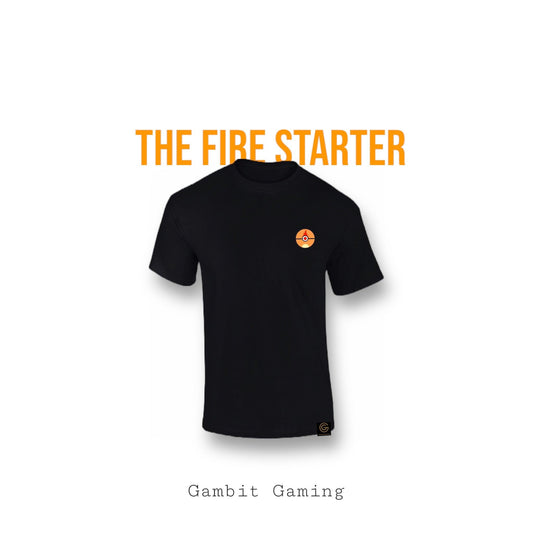 The Fire Starter - Gambit Gaming