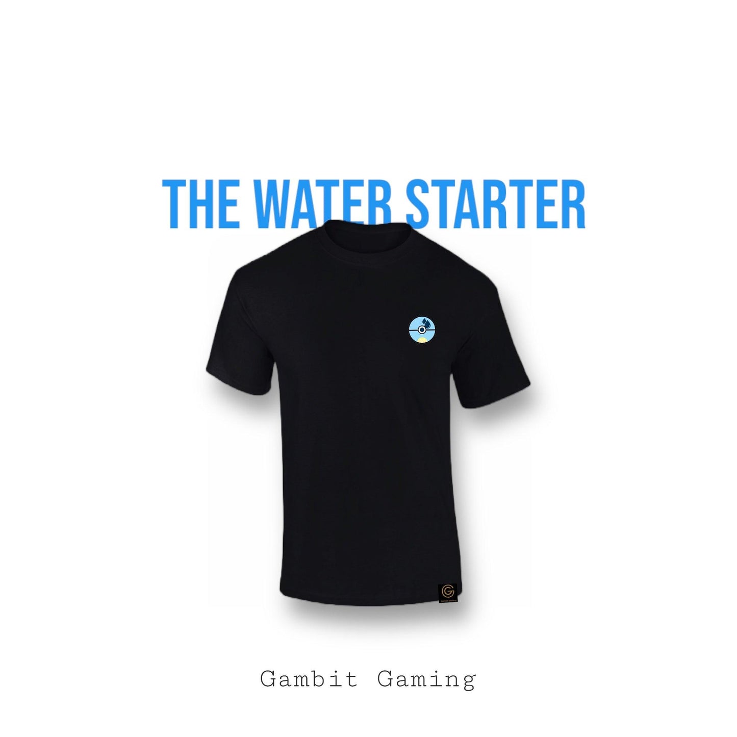 The Water Starter - Gambit Gaming